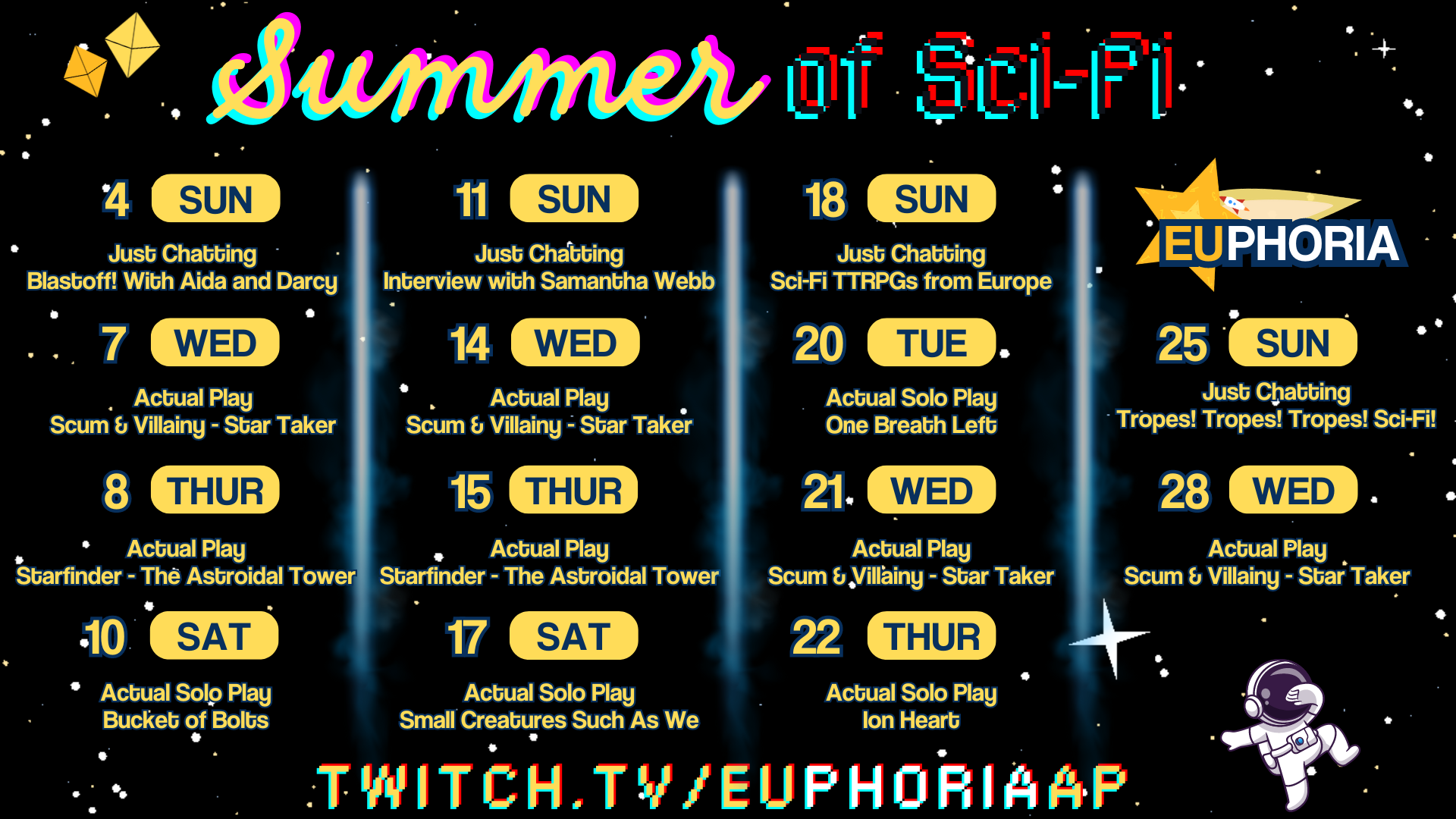 Black starry background. "Summer of Sci-Fi" Grid of scheduled streams for the month of August. Twitch.tv/EUphoriaAP