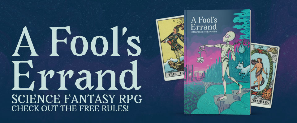 Banner with cover mockup and text reading: A Fool's Errand, science fantasy RPG, check out the free rules!"