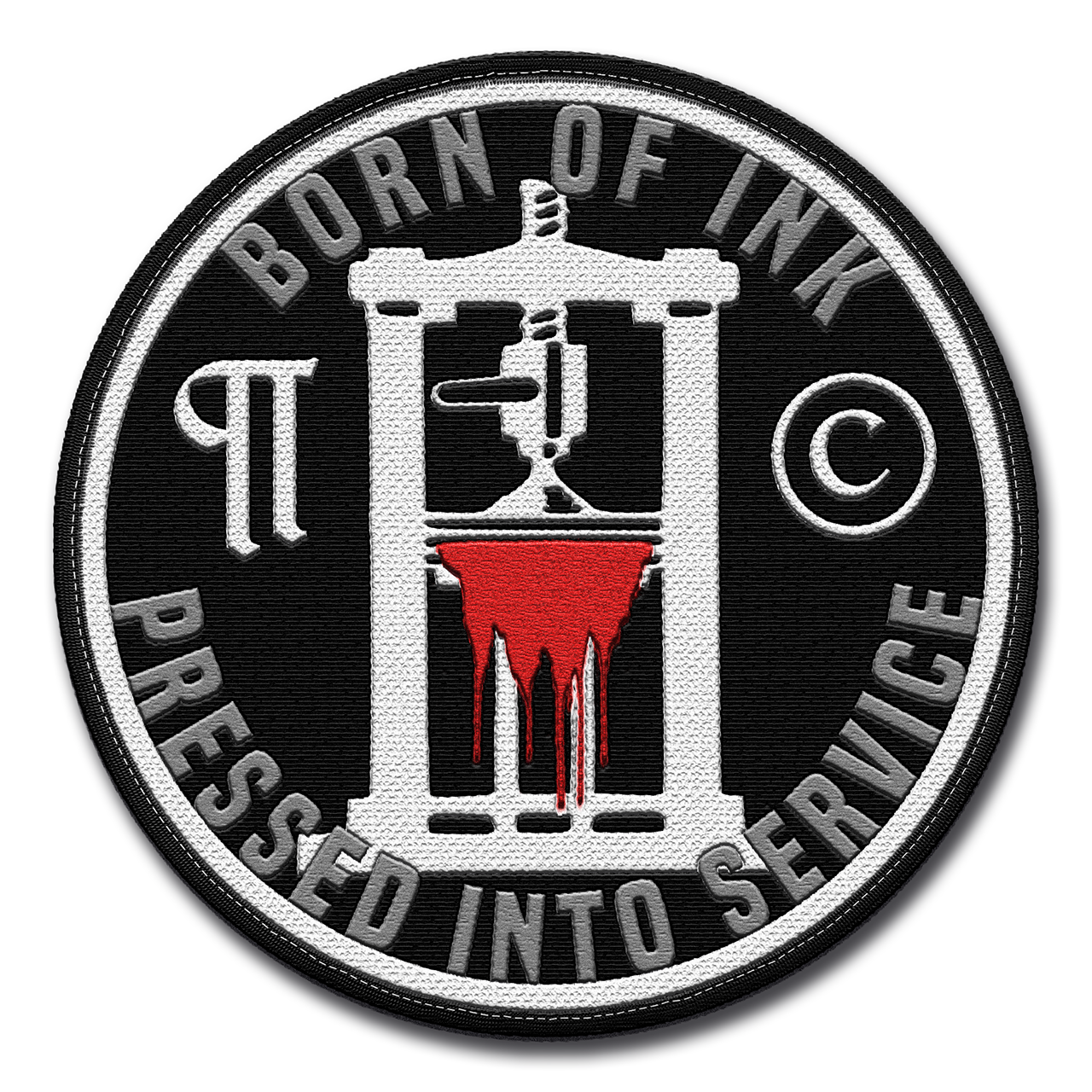 A work-in-progress design mockup of an embroidered patch. Black with an old printing press in white, pressing red blood out of the printing plates. Grey text says "Born of ink, pressed into service." There is a pilcrow design and a copyright symbol floating on either side of the printing press.