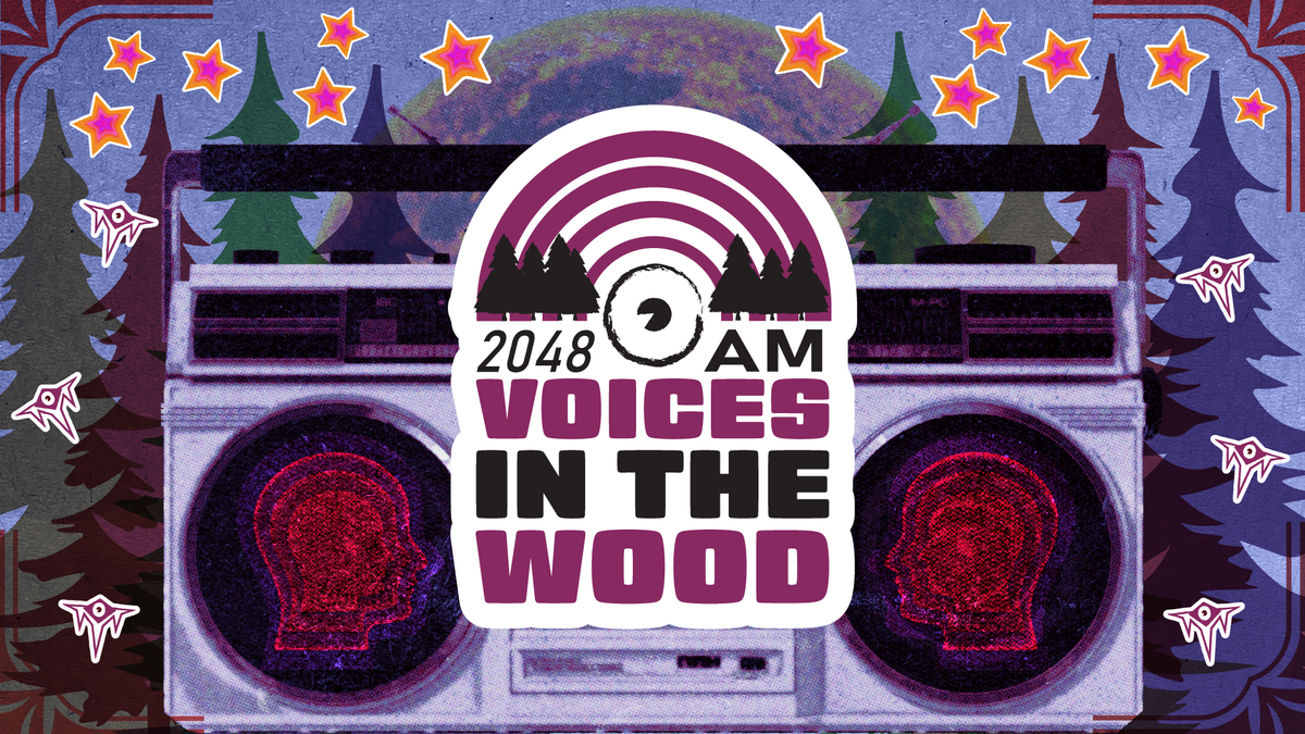 Tune in to 2048 AM Voices in the Wood: a new miniseries from Tales Yet Told