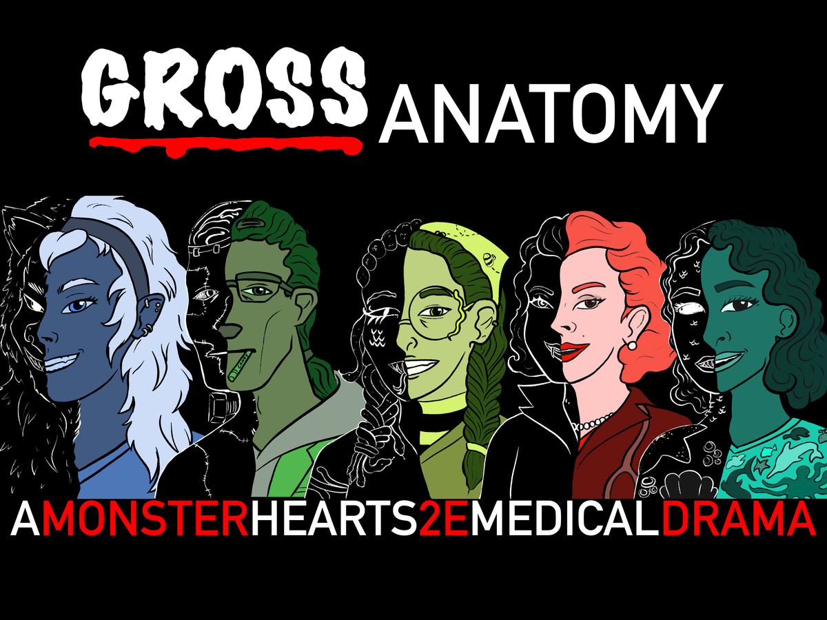 Medical Drama Parody + Halloween + TTRPGs= Gross Anatomy!