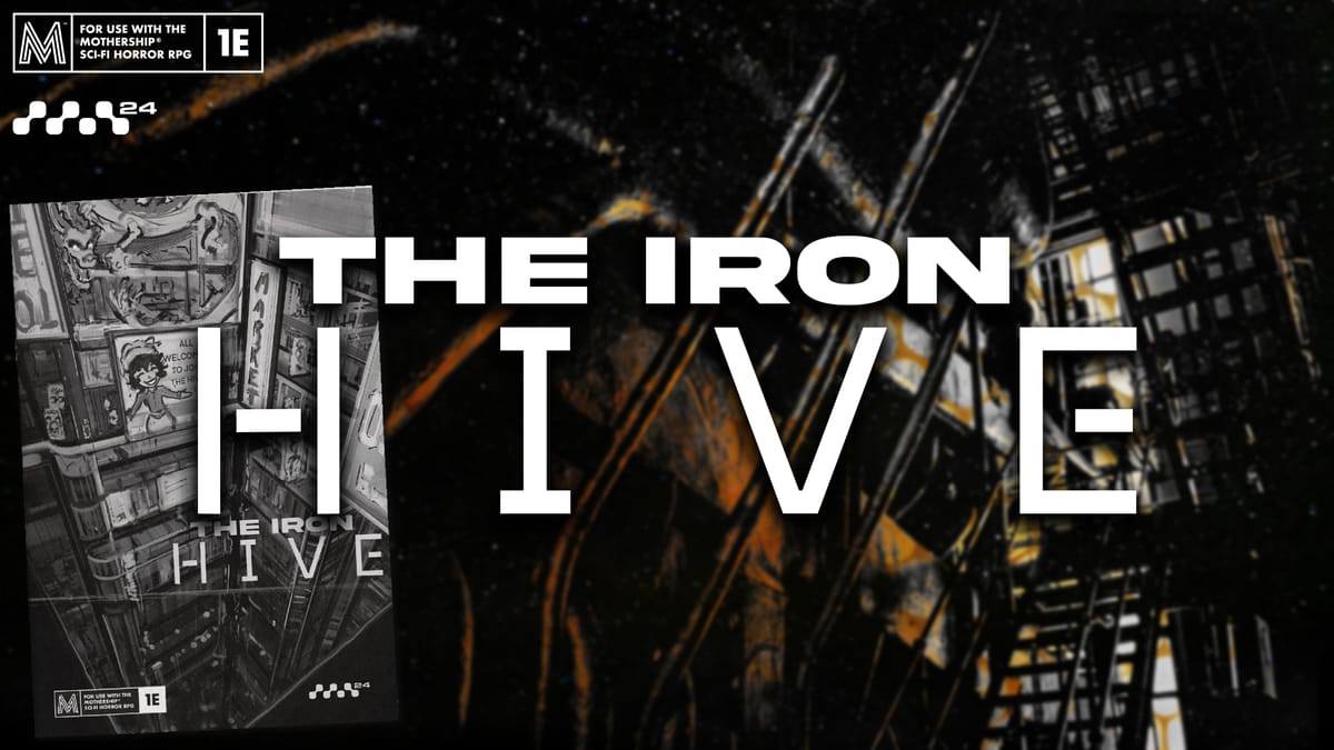 The Iron Hive, a space station setting for Mothership RPG