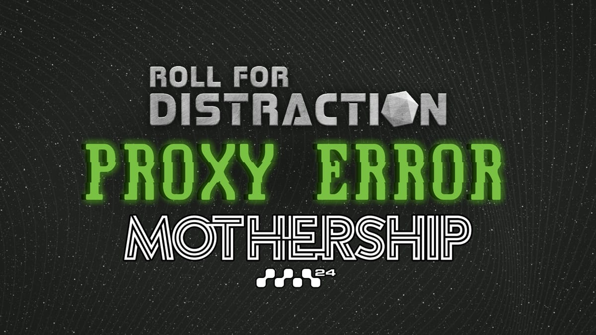 New Mothership AP "Proxy Error" Tackles AI as a Villain