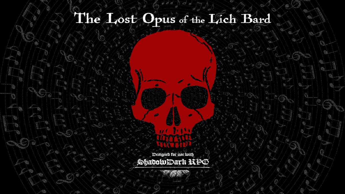 The Lost Opus of the Lich Bard