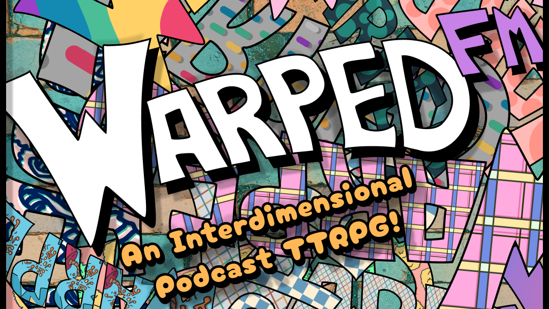 Warped FM: A TTRPG Beyond Dimensions