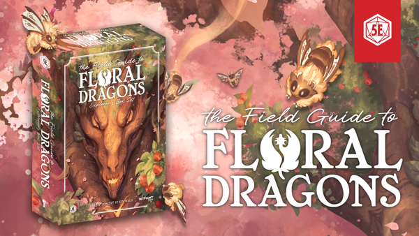 The Field Guide to Floral Dragons Launches on Kickstarter