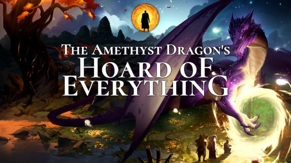 Image shows a book title (The Amethyst Dragon's Hoard of Everything) over a painting of an amethyst dragon and 3 adventurers.