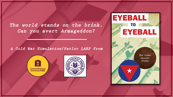 Stand on the Brink with Eyeball to Eyeball, A Cold War Simulation Game