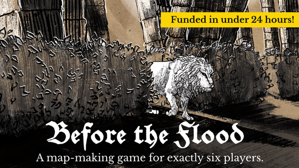 Before the Flood: Funded in Under 24 Hours