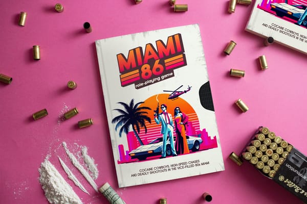 Miami 86 is a rules-light, action-packed TTRPG inspired by Miami Vice, Scarface, and Vice City