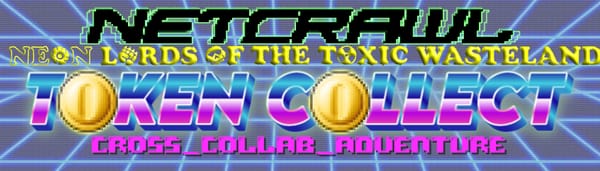Netcrawl RPG & Neon Lords of the Toxic Wasteland Crowdfund Together