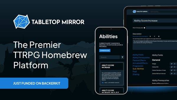 Tabletop Mirror, The Premiere TTRPG Platform For Homebrewing GMs, Celebrates a Successful Crowdfunding Campaign and Exciting Future Developments