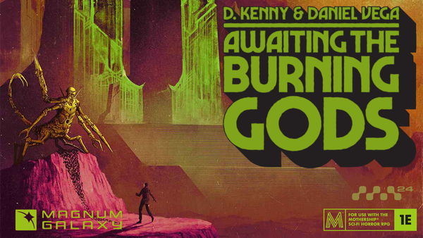 Awaiting the Burning Gods Launches on BackerKit for Mothership Month