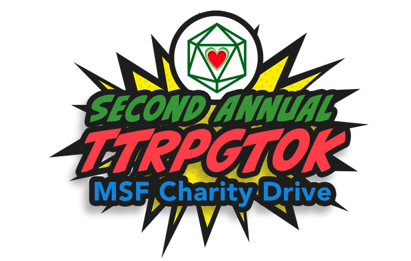 A logo for the Second Annual TTRPGTok MSF Charity Drive in a superhero style