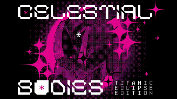 Celestial Bodies Titanic Eclipse Edition cover image